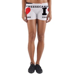 I Love Cheesecake Yoga Shorts by ilovewhateva