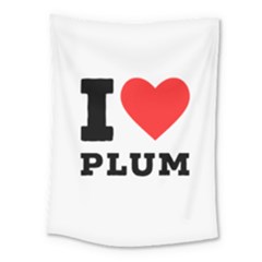 I Love Plum Medium Tapestry by ilovewhateva