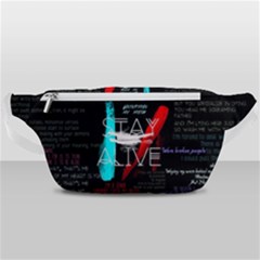 Stay Alive Waist Bag  by Bakwanart