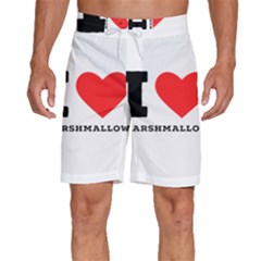 I Love Marshmallow  Men s Beach Shorts by ilovewhateva