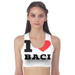 I Love Baci  Sports Bra by ilovewhateva