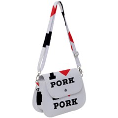 I Love Pork  Saddle Handbag by ilovewhateva