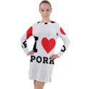 I love pork  Long Sleeve Hoodie Dress View1