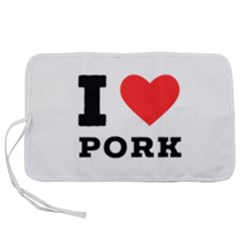 I Love Pork  Pen Storage Case (s) by ilovewhateva