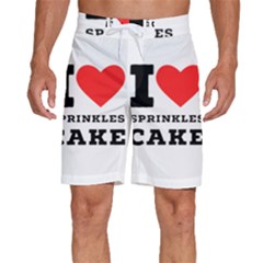 I Love Sprinkles Cake Men s Beach Shorts by ilovewhateva