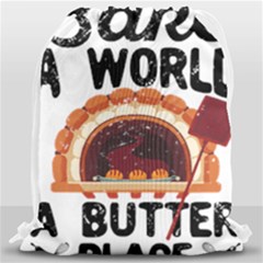 Bread Baking T- Shirt Funny Bread Baking Baker Bake The World A Butter Place T- Shirt Drawstring Bag (large) by JamesGoode