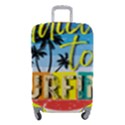 Bright Colorfull Addicted To Surfing T- Shirt Bright Colorfull Addicted To Surfing T- Shirt T- Shirt Luggage Cover (Small) View1