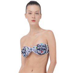 Social Media Computer Internet Typography Text Poster Classic Bandeau Bikini Top  by Ket1n9