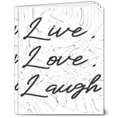 Live Love Laugh Monstera  8  X 10  Softcover Notebook by ConteMonfrey