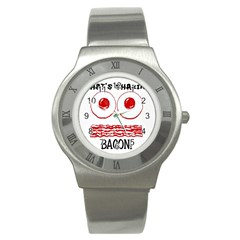 Whats Shakin Bacon? Stainless Steel Watch (slim) by Contest1804625