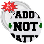 Paddynotpatty 3  Button (100 pack) Front