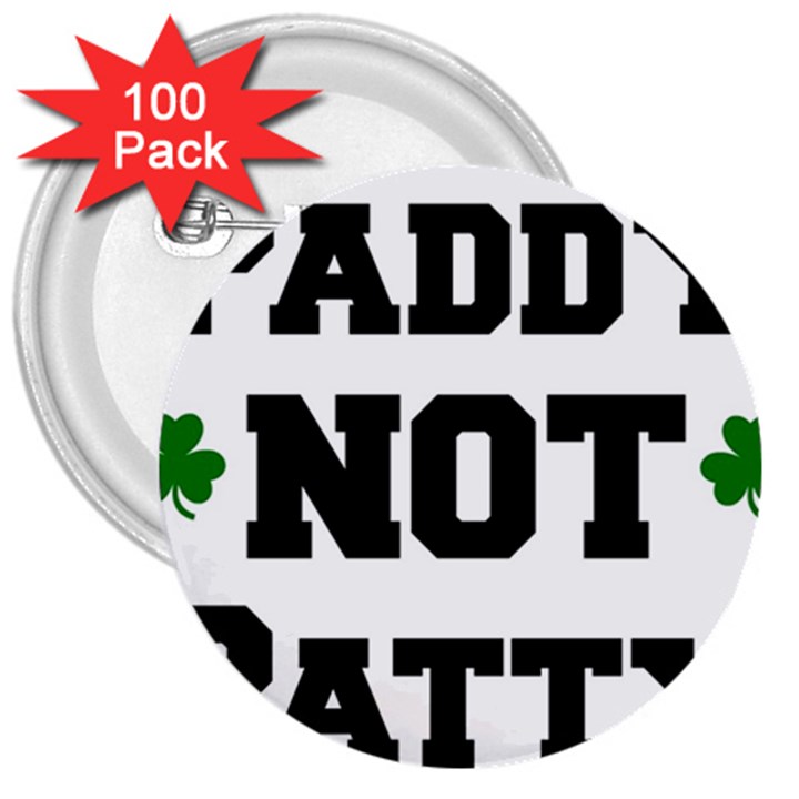 Paddynotpatty 3  Button (100 pack)