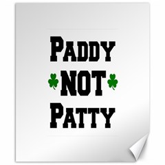 Paddynotpatty Canvas 8  X 10  (unframed) by Shannairl