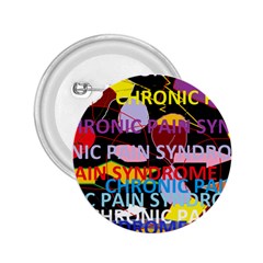 Chronic Pain Syndrome 2 25  Button by FunWithFibro