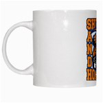 Shut Up and Play Hockey White Mug Left