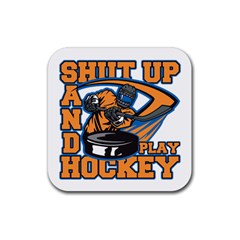 Shut Up And Play Hockey Rubber Coaster (square) by MegaSportsFan