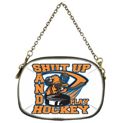 Shut Up And Play Hockey Chain Purse (one Side) by MegaSportsFan