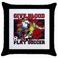 Give Blood Play Soccer Throw Pillow Case (black) by MegaSportsFan