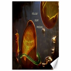 Follow Your Passion Canvas 12  X 18  (unframed) by lucia