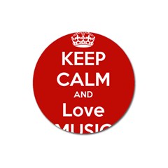 Keep Calm And Love Music 5739 Magnet 3  (round) by SuperFunHappyTime