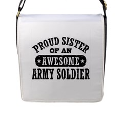 Proud Army Soldier Sister Flap Closure Messenger Bag (l) by Bigfootshirtshop