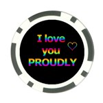 I love you proudly Poker Chip Card Guards Back