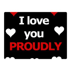 I Love You Proudly Double Sided Flano Blanket (mini)  by Valentinaart