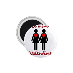 Be My Valentine 2 1 75  Magnets by Valentinaart