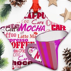 Coffee Cup Lettering Coffee Cup Star Ornament (two Sides)  by Amaryn4rt