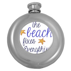 The Beach Fixes Everything Round Hip Flask (5 Oz) by OneStopGiftShop