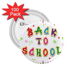 Back To School 2 25  Buttons (100 Pack)  by Amaryn4rt