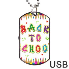 Back To School Dog Tag Usb Flash (one Side) by Amaryn4rt