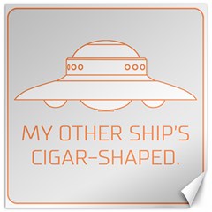 My Other Ship s Cigar-shaped Canvas 12  X 12   by RakeClag