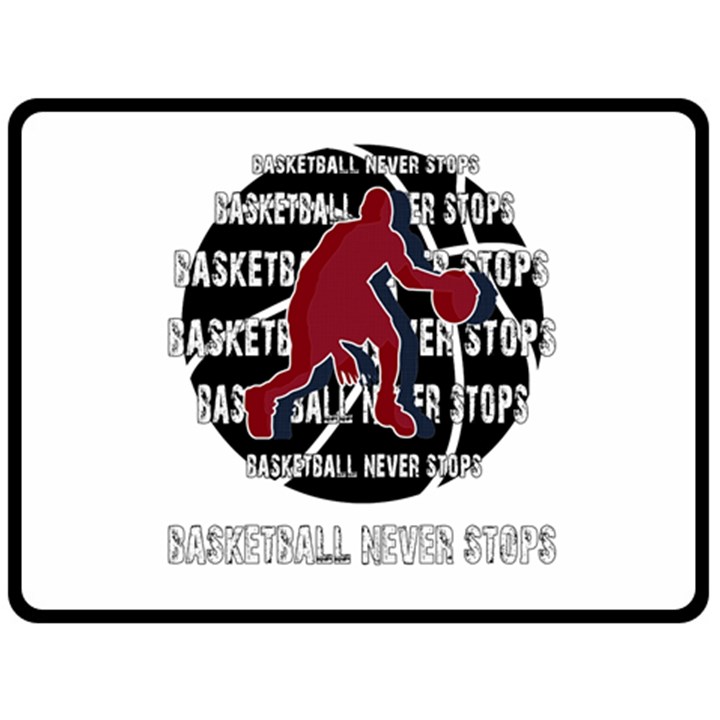 Basketball never stops Fleece Blanket (Large) 