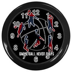 Basketball Never Stops Wall Clocks (black) by Valentinaart