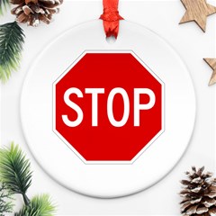 Stop Sign Round Ornament (two Sides) by Valentinaart