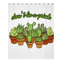 Cactus - Dont Be A Prick Shower Curtain 60  X 72  (medium)  by Valentinaart