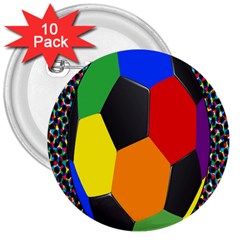 Team Soccer Coming Out Tease Ball Color Rainbow Sport 3  Buttons (10 Pack)  by Mariart