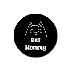 Love My Cat Mommy Rubber Coaster (round)  by Catifornia