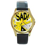 Have Meant  Tech Science Future Sad Yellow Street Round Gold Metal Watch Front