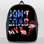 Dont grab my School Bags (XL)  Front