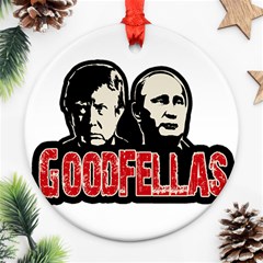 Goodfellas Putin And Trump Round Ornament (two Sides) by Valentinaart