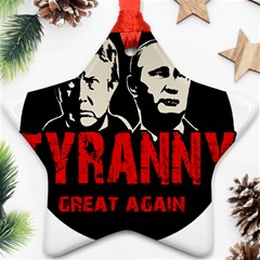 Make Tyranny Great Again Star Ornament (two Sides) by Valentinaart