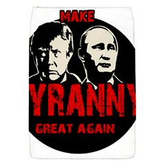 Make Tyranny Great Again Flap Covers (s)  by Valentinaart