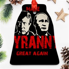 Make Tyranny Great Again Bell Ornament (two Sides) by Valentinaart