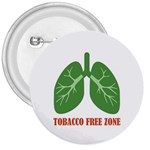 Tobacco Free Zone 3  Buttons Front