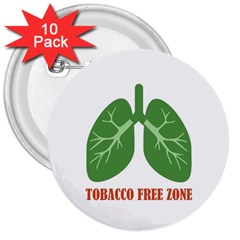 Tobacco Free Zone 3  Buttons (10 Pack)  by linceazul