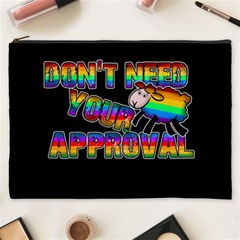 Dont Need Your Approval Cosmetic Bag (xxxl)  by Valentinaart