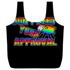 Dont Need Your Approval Full Print Recycle Bags (l)  by Valentinaart