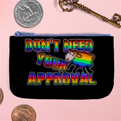 Dont Need Your Approval Large Coin Purse by Valentinaart